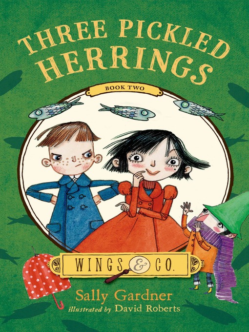 Title details for Three Pickled Herrings by Sally Gardner - Wait list